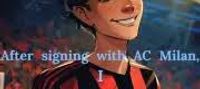 After signing with AC Milan, I will be the king of football!