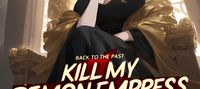 Back to the Past: Kill my Demon Empress Wife