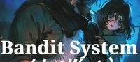 Bandit System I Just Wanted To Go Home