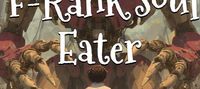 F-Rank Soul Eater