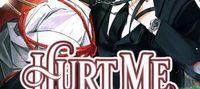 Hurt Me Like You Mean It [BL]