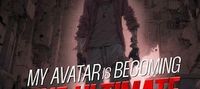 My Avatar is Becoming the Ultimate BOSS