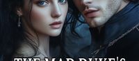 The Mad Duke's Naughty Maid