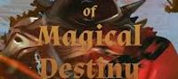 The Vastness of Magical Destiny