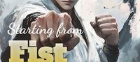 Unstoppable Martial Arts: Starting from Fist Technique Deduction